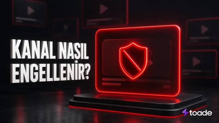 YouTube'da Kanal Nasıl Engellenir? Önerilerden ve Yorumlardan Kaldırma